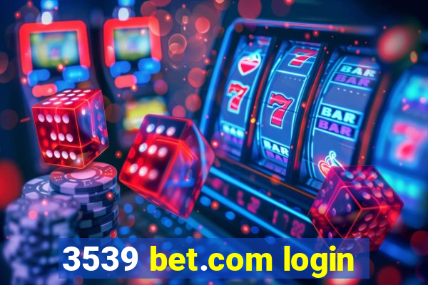 3539 bet.com login